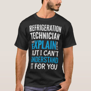 T-shirt Drôle Technicien de réfrigération Appréciation cad