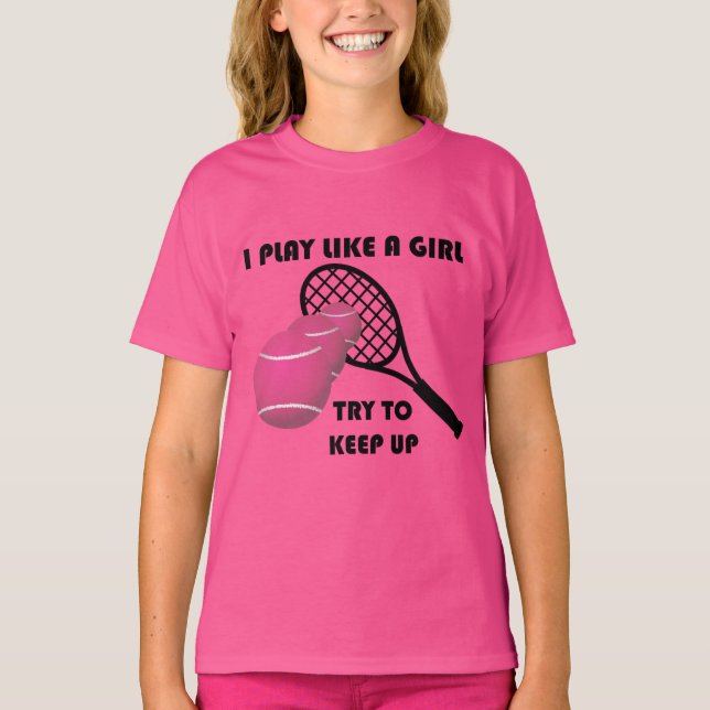 T-shirt Drôle Tennis Jouer comme une fille (Devant)