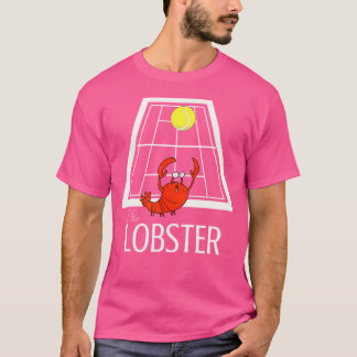 T-shirt Drôle Tennis Le Homard Pour Les Joueurs De Tennis 