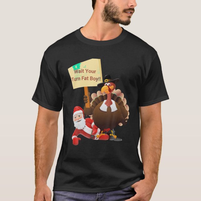 T-shirt Drôle Thanksgiving Attends Ton Tour Gros Garçon Fu (Devant)