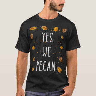 T-shirt Drôle Thanksgiving est pour les femmes Hommes Oui