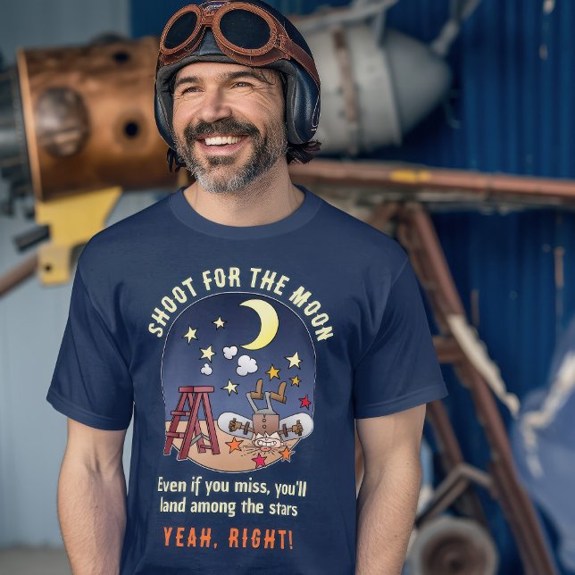 T-shirt Drôle Tir Pour La Citation De Dessin De La Lune (A happy inventor ready for testing his home built rocket)
