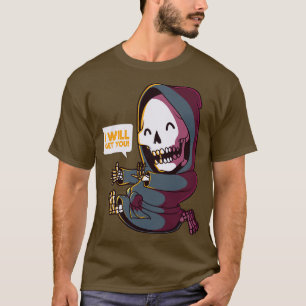 T-shirt Drôle toin Grim Reaper Je Vais Vous Obtenir