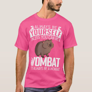 T-shirt Drôle Toujours Être Toi-Même À Moins Que Tu Ne Pui