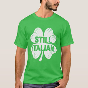 T-shirt Drôle toujours Italien Shamrock Hommes Femmes Enfa