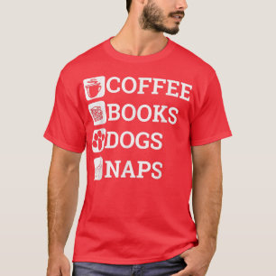 T-shirt Drôle Tout Ce Dont J'Ai Besoin Livres À Café Chien