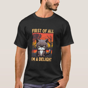 T-shirt Drôle, Tout d'abord je suis un délice, Chat sarcas