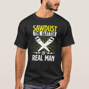 T-shirt Drôle Travail Du Bois Semeuse De Sciure La Parties