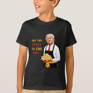 T-shirt Drôle Trump Fast Food A Mis Les Fries Dans Le Sac 