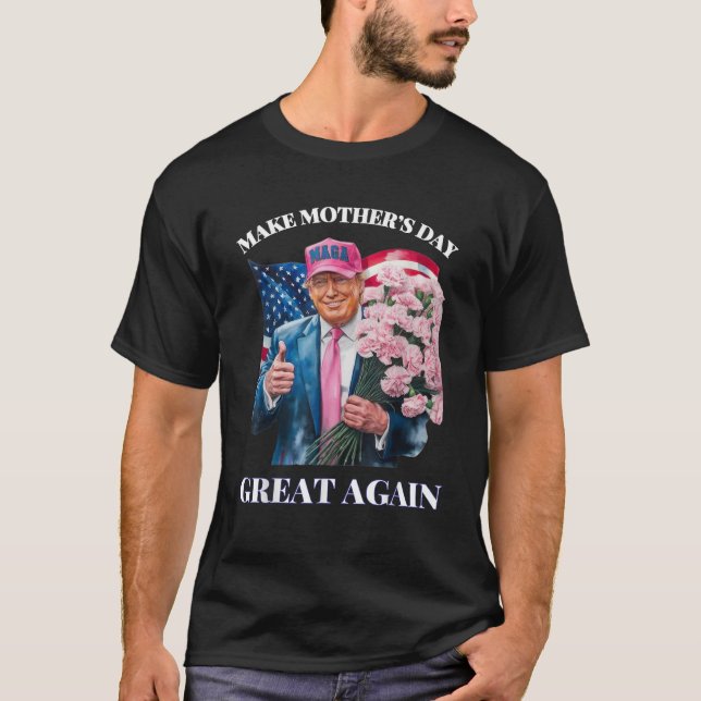 T-shirt Drôle Trump rend la fête des mères grande à nouvea (Devant)