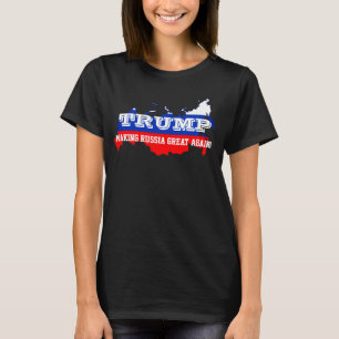 T-shirt Drôle "Trump". Rendre sa grandeur à la Russie"