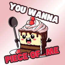 Drôle Tu veux un morceau de moi gâteau