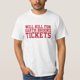 T-shirt Drôle "tuera pour Garth Brooks étiquette" le