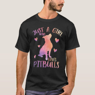 T-shirt Drôle Une fille qui aime les Pitbulls Aquarelle Pi