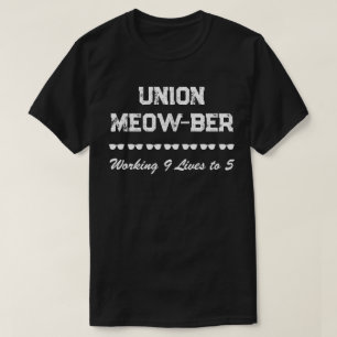 T-shirt Drôle Union Meow-ber Travailler 9 Vies