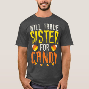 T-shirt Drôle Va Échanger La Soeur Pour Candy Halloween Ca