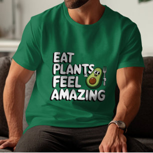 T-shirt Drôle végane avocat mange plantes se sent incroyab