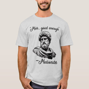 T-shirt Drôle vieux grec meh assez bon médiocrates
