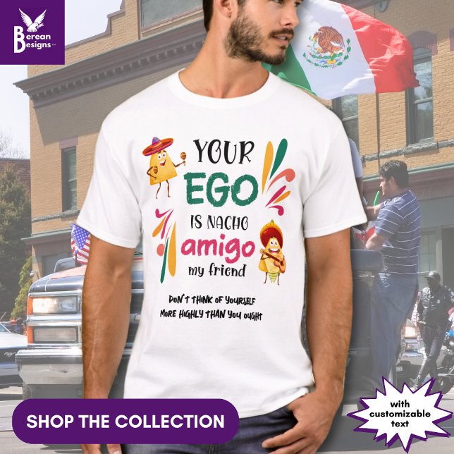 T-shirt Drôle VOTRE EGO EST NACHO AMIGO Texte personnalisé (Créateur téléchargé)