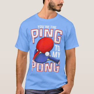 T-shirt Drôle Vous Le Ping À Mon Pong Tennis De Table