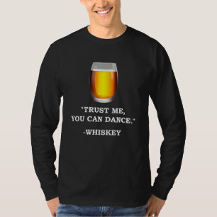 T-shirt Drôle Whiskey Faites-moi confiance Vous Pouvez Dan