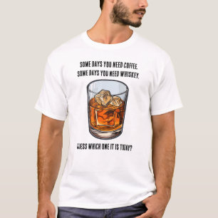 T-shirt Drôle Whiskey Tumbler - Café ou Whiskey?