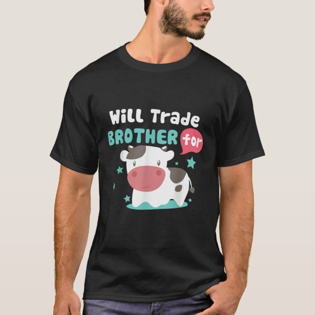 T-shirt Drôle Will Trade Brother Pour Vaches Cadeau (Devant)