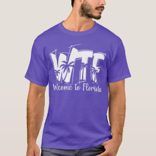 T-shirt Drôle WTF Bienvenue en Floride Plage Océan Été Va