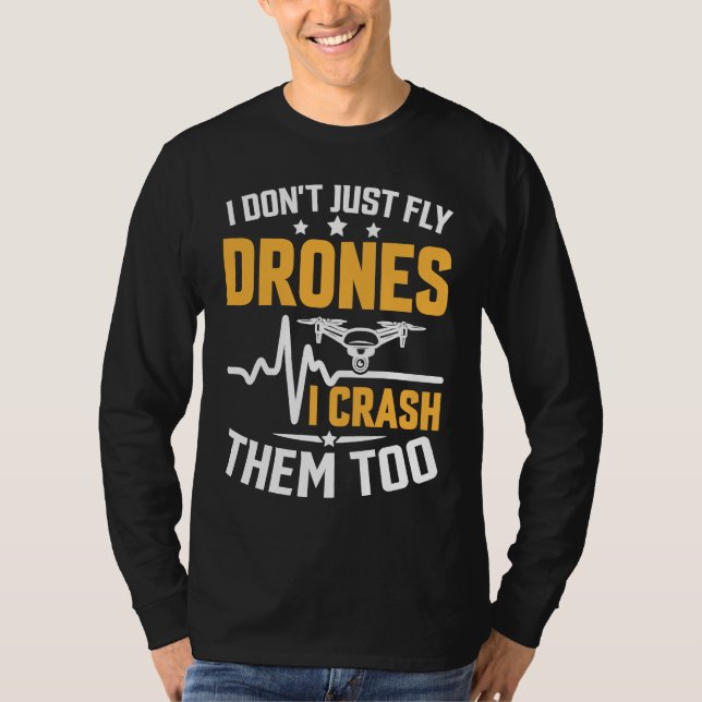 T-shirt Drone Pilot Enthusiasts Wings Don't just Fly I Cra (Devant)