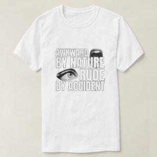 T-shirt Drude par Accident Drôle de dicton pour personne m