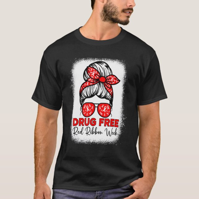 T-shirt Drug Free  Red Ribbon Week Awareness Messy Bun Ble (Devant)