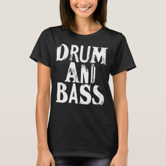 T-shirt Drum and Bass