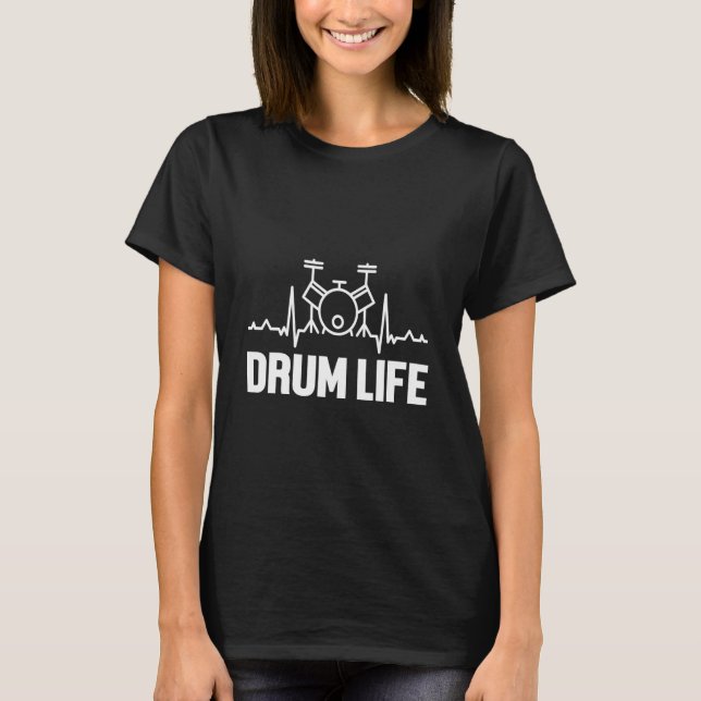 T-shirt Drum Life Heartbeat Pulse Drumming Drums Musical B (Devant)
