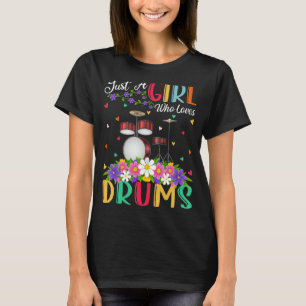 T-shirt Drum Music Juste Une Fille Qui Aime Les Drums