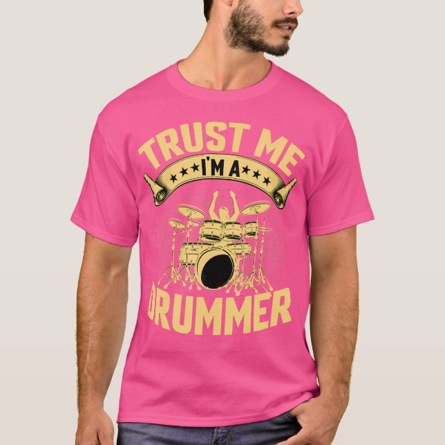 T-shirt Drummer - Faites-moi confiance Je Suis Un Drummer  (Devant)