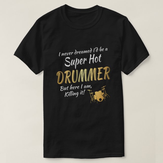T-shirt Drummer ici je le tue (Design devant)