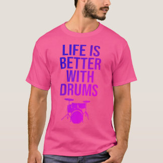 T-shirt Drummer Percussion Drum Life Citation Drums Percus
