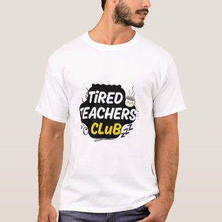 T-Shirt du Club des Enseignants Fatigués – Chemise