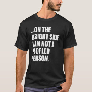 T-shirt Du Côté Lumineux, Je Ne Suis Pas Une Personne Peup