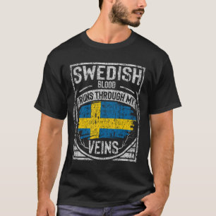 T-shirt Du Sang Suédois Traverse Mes Veines