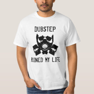 T-shirt Dubstep a ruiné ma vie, vol. 2
