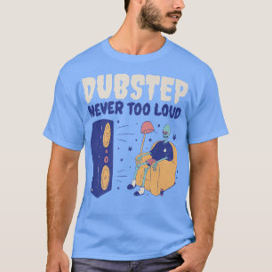T-shirt Dubstep Jamais trop fort Drôle Dubstep Squelette 