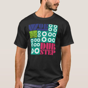 T-SHIRT DUBSTEP WOB