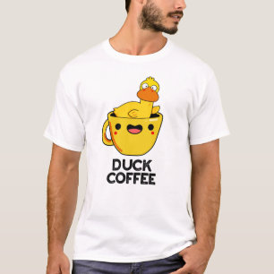 T-shirt Duck Coffee Drôle Drink Pun