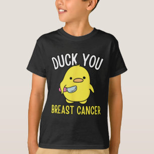 T-shirt Duck You Breast Cancer Sensibilisation Survie Tee 