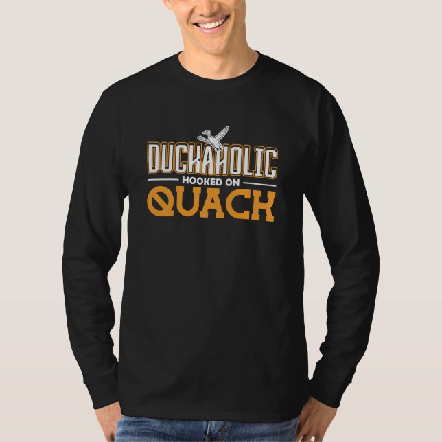 T-shirt Duckaholic hooked on Quack Duck Hunting (Devant)