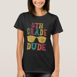 T-shirt Dude 5e année drôle Premier jour Retour à l'école