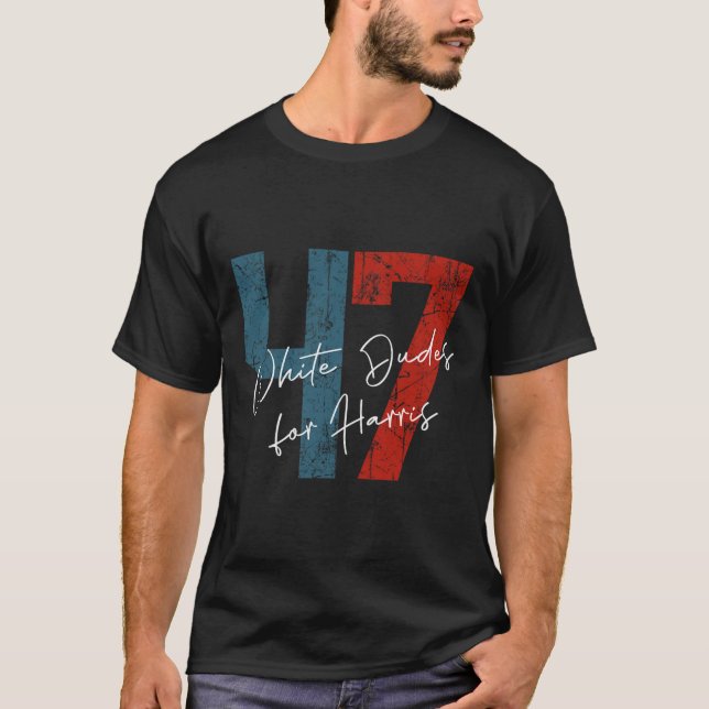 T-shirt Dudes For Harris - Kamala Harris 2024 47th Preside (Devant)