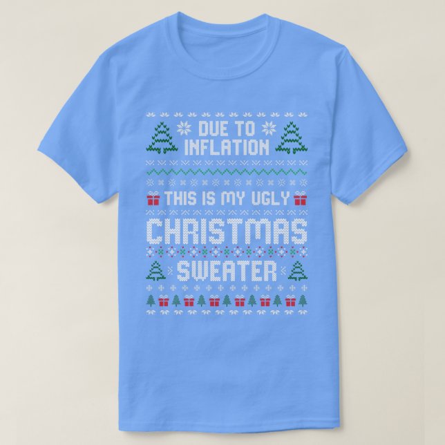 T-shirt Duétoinflationnationcet ismyuglychristmassweater (Design devant)