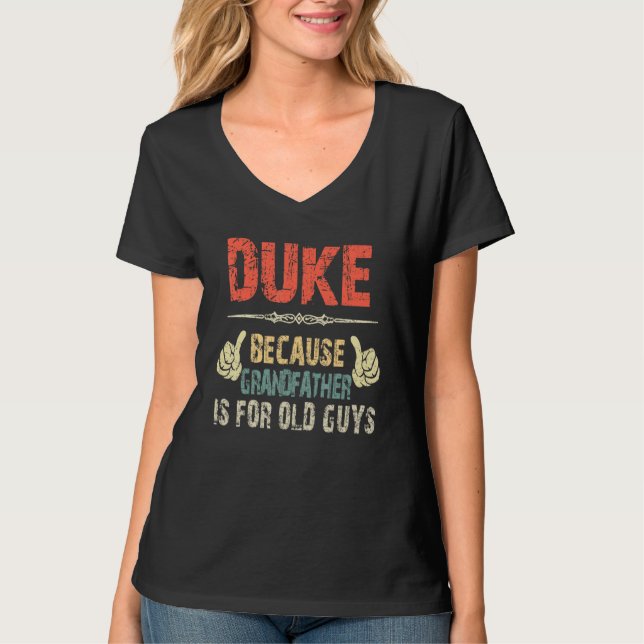 T-shirt Duke Parce Que Grand-Père Est Pour Le Vieux - Père (Devant)